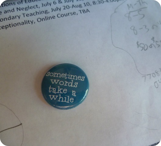 Sometimes words take a while